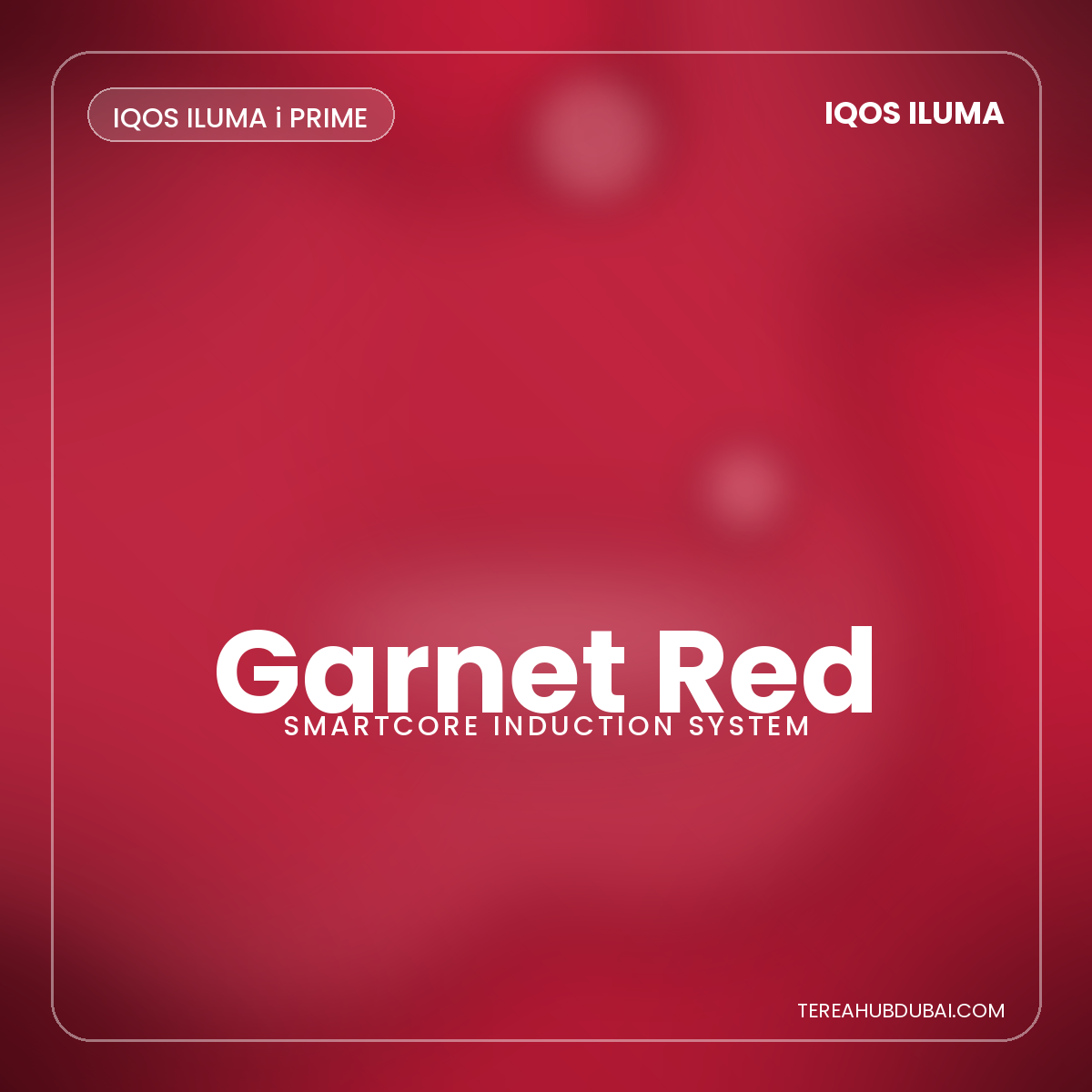 IQOS ILUMA i PRIME Garnet Red device - Terea Hub Dubai